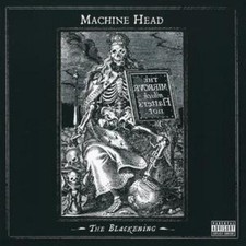 Machine Head: The Blackening