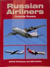 Russian Airliners Outside Russia - Gordon, Yefim