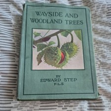 Wayside & Woodland, Trees by Edward Step, Warne,  1942 HB with DJ, medium size