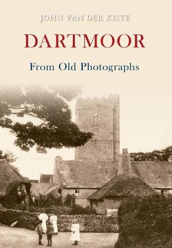 Dartmoor from old photographs - from,