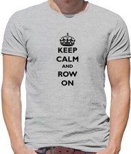 Keep Calm And Row On - Mens