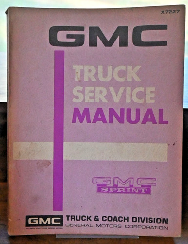 1972 gmc truck service - 1972, manual
