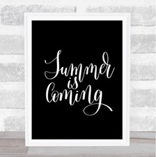 Summer Is Coming Quote Print