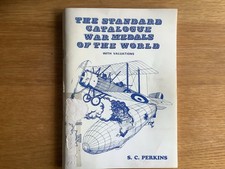 The Standard Catalogue Of War Medals Of The World By S C Perkins