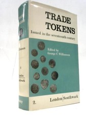 Trade Tokens Issued In 17th Century (George C.Williamson (Ed.) 1967) (ID:73494)