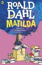 Matilda by Roald Dahl (Illustrated by Quentin Blake)