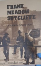 Frank Meadow Sutcliffe: A