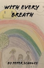 With Every Breath,Scholes, Mr