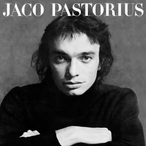 Jaco pastorius self - pastorius, self-titled
