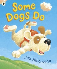 Some Dogs Do