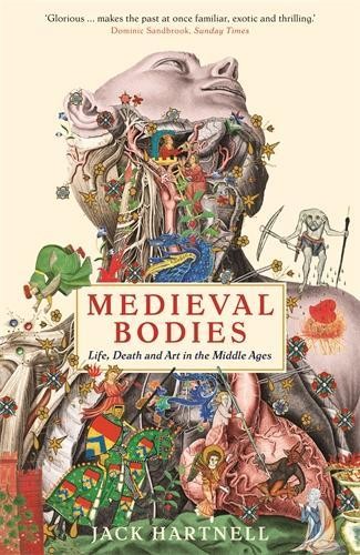 Medieval bodies life - bodies:, death