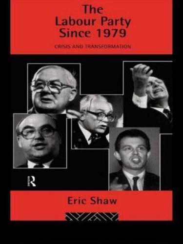 The labour party since - labour,
