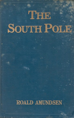Roald amundsen the south - amundsen.,