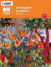 Art Inspired by Nature (Belair On Display), Ansell, Hilary, Used; Good Book
