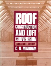 Roof Construction and Loft Conversion By C N Mindham. 9780632035953