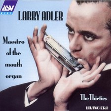 Adler, Larry - Maestro of the