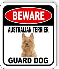 BEWARE AUSTRALIAN TERRIER