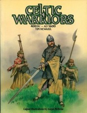 Celtic Warriors, 400 B.C.-1600