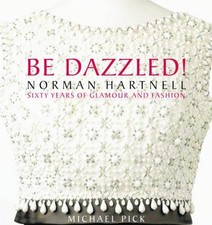 Be Dazzled! Norman Hartnell