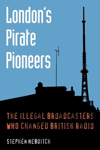 London pirate pioneers the - london's,