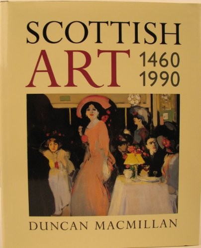 Scottish art 1460 1990 - 1460-1990, by