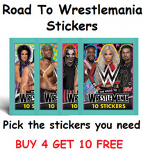 WWE Road To Wrestlemania Stickers Pick  the stickers  you need Topps 2021