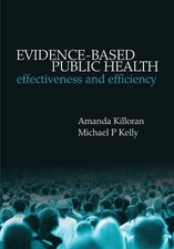 Evidence-based Public Health: Effectiveness and efficiency,Amand