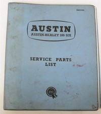 AUSTIN HEALEY 100 Six Illustrated Car Spare Parts List #AKD 855 c1956