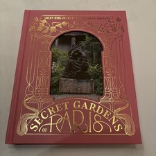 The Secret Gardens of Paris by
