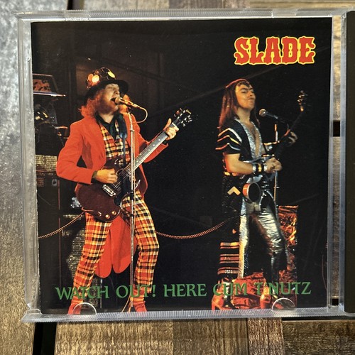 Slade watch out here - slade,