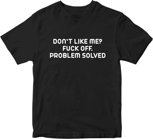 Don like f ck off - like,