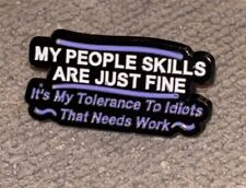 BUY 2 GET 1 FREE Sarcastic Funny Enamel Pin Badges Anti-Stupid, Snarky, Novelty