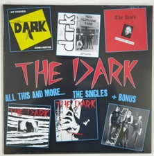 The Dark 'All This and More' LP US import complete singles comp +live, demos New
