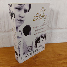 My Story: A Child Called It, The Lost Boy, A Man Named Dave by Dave Pelzer ...