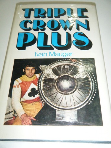 Ivan mauger speedway triple - ivan,