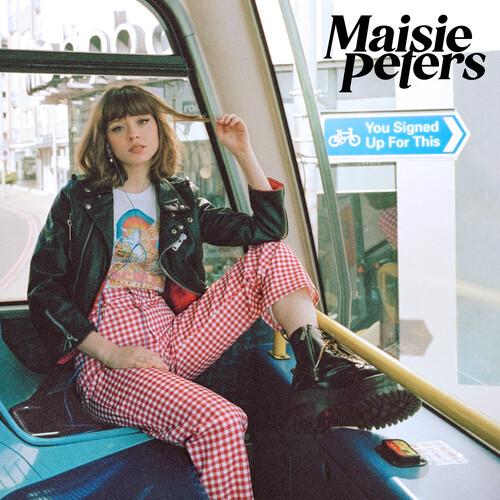Maisie peters you signed up - signed,
