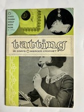Vintage Tatting In Coats Mercer Crochet Sewing Group Book 919 1960s