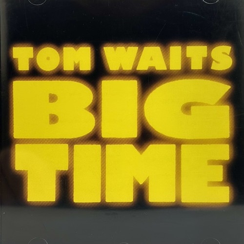 Tom waits big - waits,