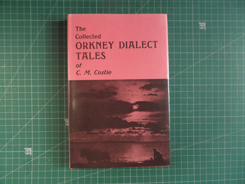 The collected orkney dialect - the,