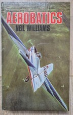 Aerobatics by Neil Williams 1978 Hardcover Edition