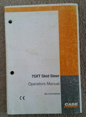 Case 75xt skid steer operators - 75xt,