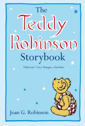 The teddy robinson storybook - robinson,