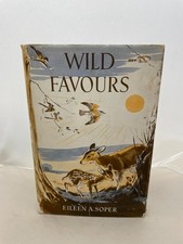 Wild Favours Eileen A.Soper