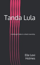 Tanda Lula: Indifference made her a survivor. Love made her an o