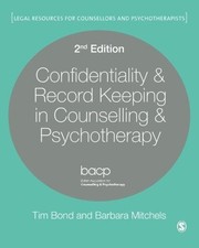 Confidentiality & Record Keeping in Counselling & Psychotherapy... - Tim Bond