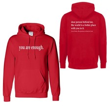 You Are Enough Unisex Hoodie Dear Person Behind Me Adult Love Pullover Hood
