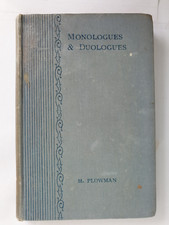 Monologues and Duologues by Mary Plowman - First Edition 1910