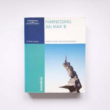 Harnessing 3ds Max 8 Book with