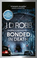 Bonded in Death: An Eve Dallas