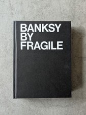 Banksy By Fragile Book Signed And Numbered First Edition